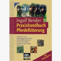 Praxishandbuch der Pferdef�tterung